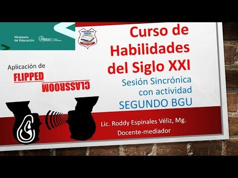 Desarrollo de Habilidades a trav&eacute;s del Flipped Classroom