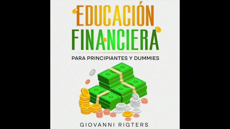 Educaci&oacute;n Financiera: Clave para Mejorar tus H&aacute;bitos Econ&oacute;micos